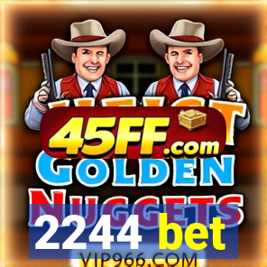 2244 bet